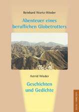 Abenteuer eines beruflichen Globetrotters