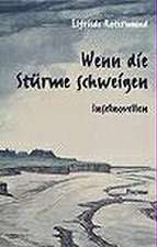 Rotermund, E: Wenn d. Stürme schweigen