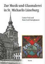 Zur Musik und Glasmalerei in St. Michaelis Lüneburg