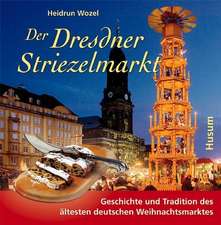 Der Dresdner Striezelmarkt