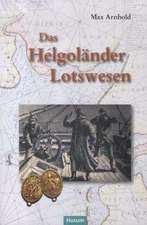 Das Helgoländer Lotswesen