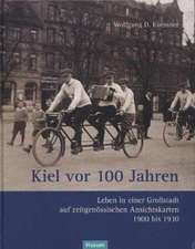 Kiel vor 100 Jahren