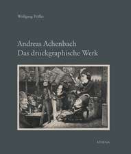 Andreas Achenbach. Das druckgraphische Werk