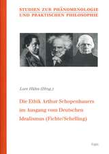 Die Ethik Arthur Schopenhauers im Ausgang vom Deutschen Idealismus (Fichte/Schelling)