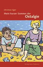 Mein kurzer Sommer der Ostalgie