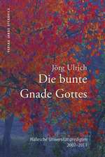 Die bunte Gnade Gottes