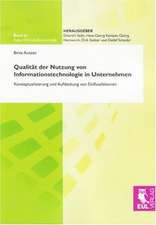 Qualität der Nutzung von Informationstechnologie in Unternehmen