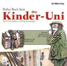 Die Kinder-Uni. Warum ist Schule doof. CD