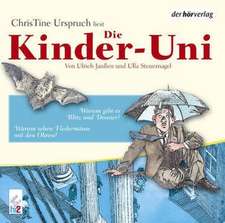 Die Kinder-Uni 3. Warum gibt es Blitz und Donner? / Warum sehen Fledermäuse mit den Ohren? CD