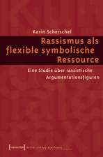 Rassismus als flexible symbolische Ressource