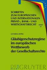 Gläubigerschutzregime im europäischen Wettbewerb der Gesellschaftsrechte