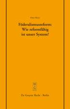 Föderalismusreform: Wie reformfähig ist unser System?: Überarbeitete Fassung eines Vortrags, gehalten vor der Juristischen Gesellschaft zu Berlin am 12. Dezember 2007