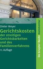 Gerichtskosten der streitigen Gerichtsbarkeiten und des Familienverfahrens