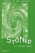 Stoned