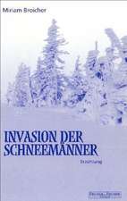 Invasion der Schneemänner