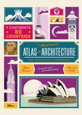 The Illustrated Atlas of Architecture and Marvelous Monuments