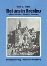 Bei uns in Breslau