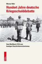 Hundert Jahre deutsche Kriegsschulddebatte