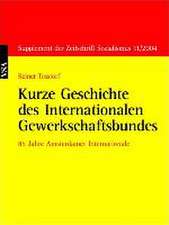 Kurze Geschichte des Internationalen Gewerkschaftsbundes