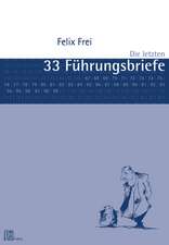 Die letzten 33 Führungsbriefe