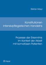 Konstitutionen intensivpflegerischen Handelns