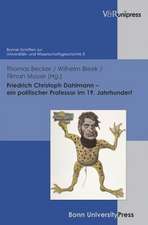 Friedrich Christoph Dahlmann - Ein Politischer Professor Im 19. Jahrhundert: Eine Untersuchung Der Paulinischen Idiomatik Und Der Verwendung Des Begriffes Pistis