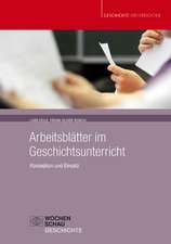 Arbeitsblätter im Geschichtsunterricht