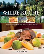 Wilde Küche!