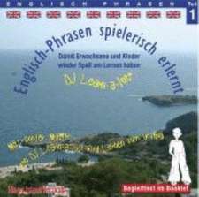 Englisch-Phrasen spielerisch erlernt 1. CD