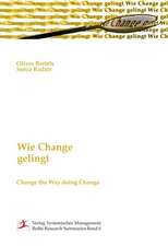 Wie Change gelingt