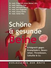 Weiser, F: Schöne & gesunde Beine