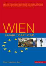 Wiener Perspektiven 1 Wien - Europa findet Stadt