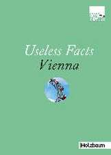 Useless Facts Vienna