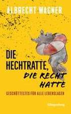 Albrecht, W: Hechtratte, die Recht hatte