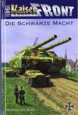 Kaiserfront 1949 Band 1: Die schwarze Macht