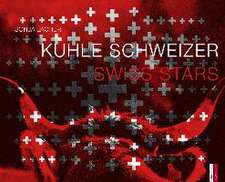 Kuhle Schweizer - Swiss Stars