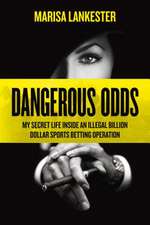 Dangerous Odds