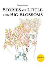 Stories of Little and Big Blossoms