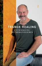 Trance Healing 2