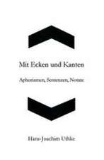 Mit Ecken und Kanten