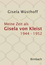 Meine Zeit als Gisela von Kleist