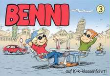 Benni 3: ... auf K-k-klassenfahrt