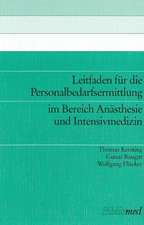 Leitfaden für die Personalbedarfsermittlung im Bereich Anästhesie und Pflegeberufe