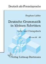 Deutsche Grammatik in kleinen Schritten Niveau A1- A2