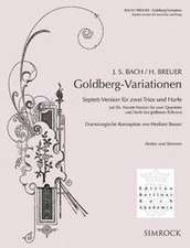 Goldberg-Variationen Septett-Version für zwei Trios und Harfe