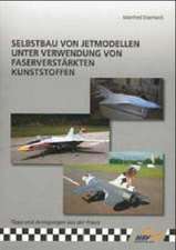 Selbstbau von Jetmodellen unter Verwendung von faserverstärkten Kunststoffen