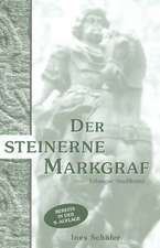 Ines Schäfer: STEINERNE MARKGRAF