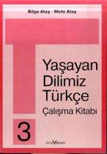 Unsere Lebende Sprache /Yasayan Dilimiz Türkce / Yasayan Dilimiz Türkce 3. 3. Schuljahr