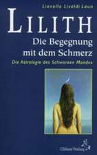 Lilith. Die Begegnung mit dem Schmerz