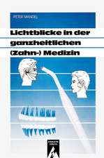 Lichtblicke in der ganzheitlichen ( Zahn-) Medizin